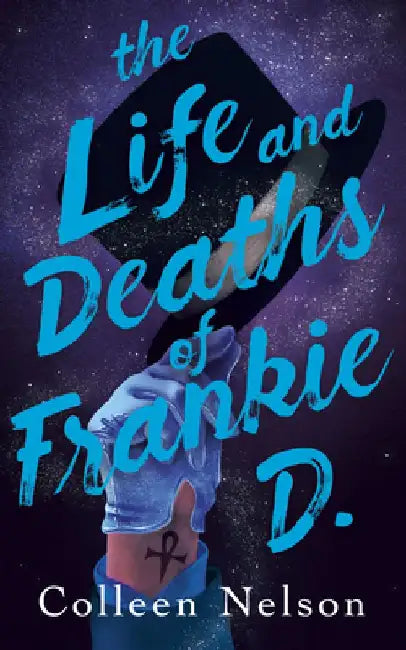 Buy The Life and Deaths of Frankie D. (English, Colleen Nelson) — BookShops.in