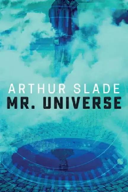 Buy Mr. Universe (English, Arthur Slade) — BookShops.in