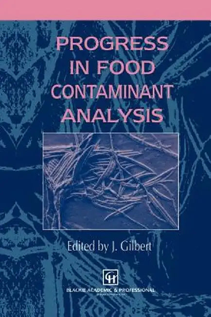 Buy Progress in Food Contaminant Analysis (English, James Gilbert) — BookShops.in