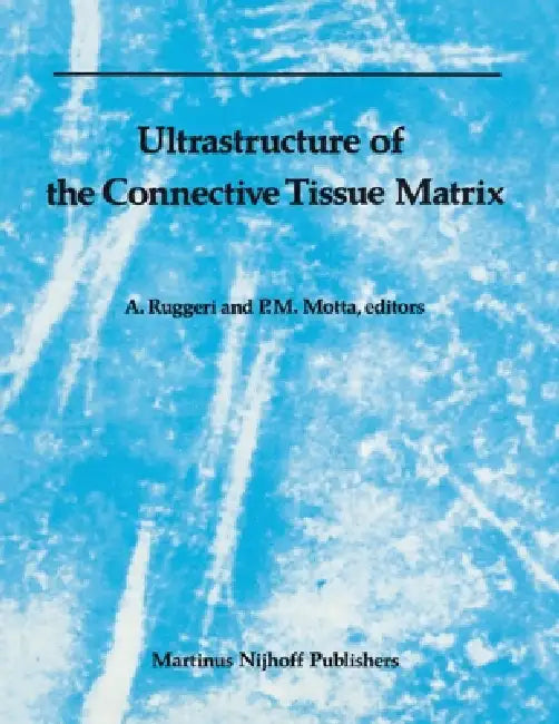 Ultrastructure of the Connective Tissue Matrix: 3 (Electron Microscopy in Biology and Medicine) view 2