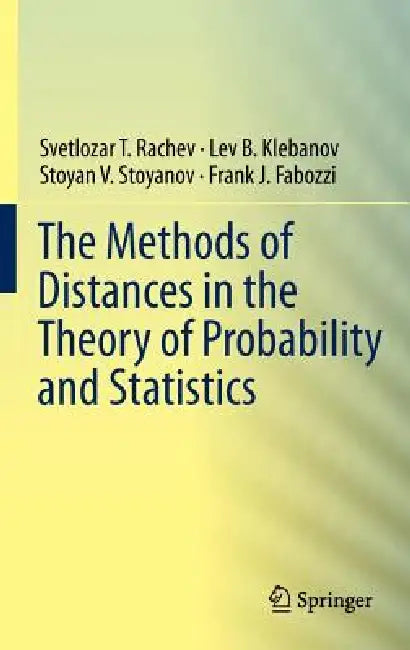 The Methods of Distances in the Theory of Probability and Statistics view 2