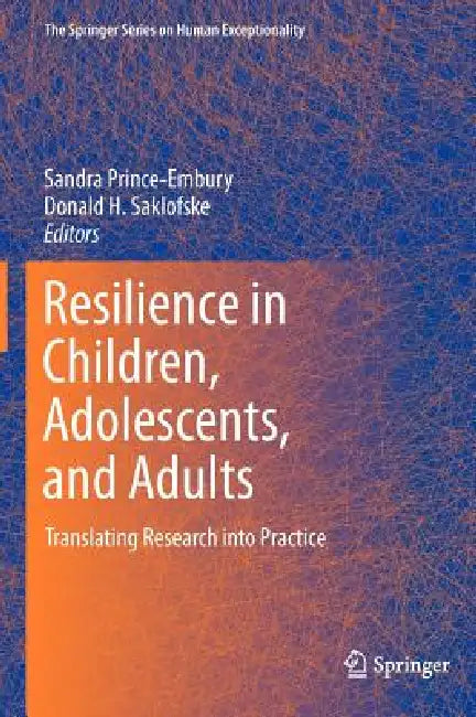 Buy Resilience in Children, Adolescents, and Adults (English, Sandra Prince-Embury | Donald H. Saklofske) — BookShops.in