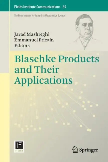 Buy Blaschke Products and Their Applications (English, Javad Mashreghi | Emmanuel Fricain) — BookShops.in