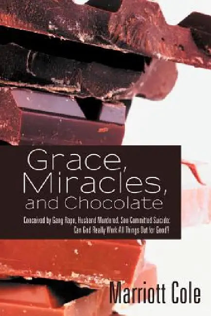 Buy Grace, Miracles, and Chocolate (English, Marriott Cole) — BookShops.in