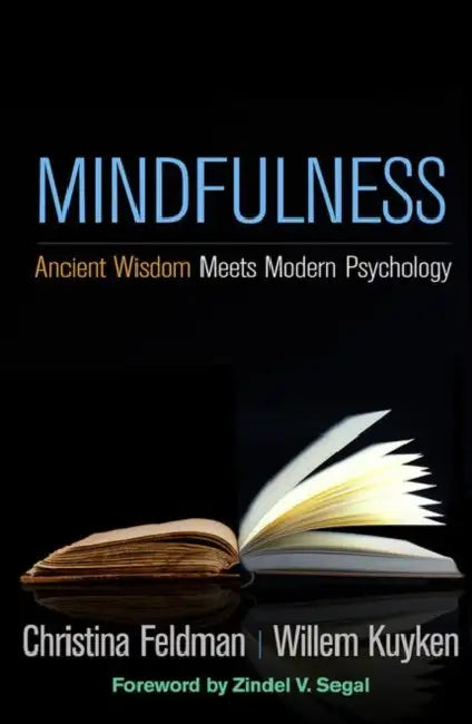 Buy Mindfulness (English, Christina Feldman | Willem Kuyken | Zindel Segal) — BookShops.in