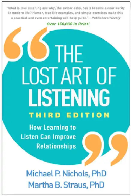 Buy The Lost Art of Listening, Third Edition (English, Michael P. Nichols) — BookShops.in