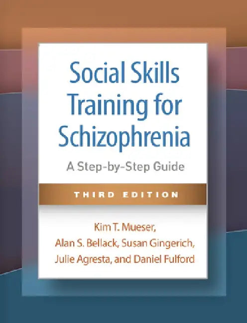 Buy Social Skills Training for Schizophrenia (English, Kim T. Mueser) — BookShops.in