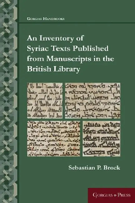 Buy An Inventory of Syriac Texts Published from Manuscripts in the British Library (English, Sebastian P. Brock) — BookShops.in