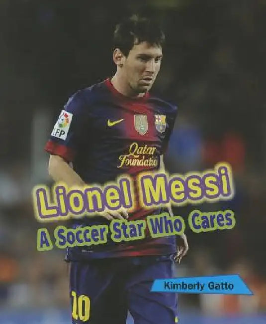 Buy Lionel Messi (English, Kimberly Gatto) — BookShops.in