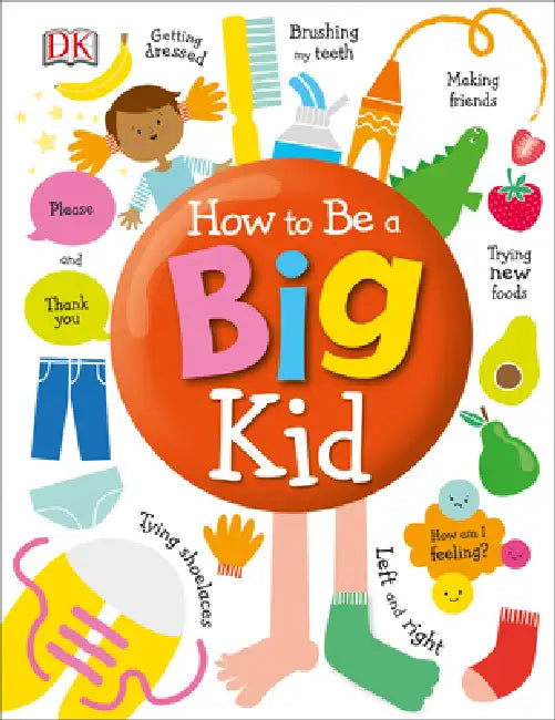 Buy How to Be a Big Kid (English, DK) — BookShops.in