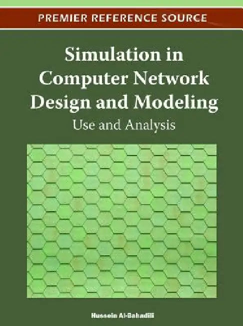 Buy Simulation in Computer Network Design and Modeling (English, Hussein Al-Bahadili) — BookShops.in