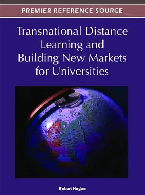 Buy Transnational Distance Learning and Building New Markets for Universities (English, Robert Hogan) — BookShops.in