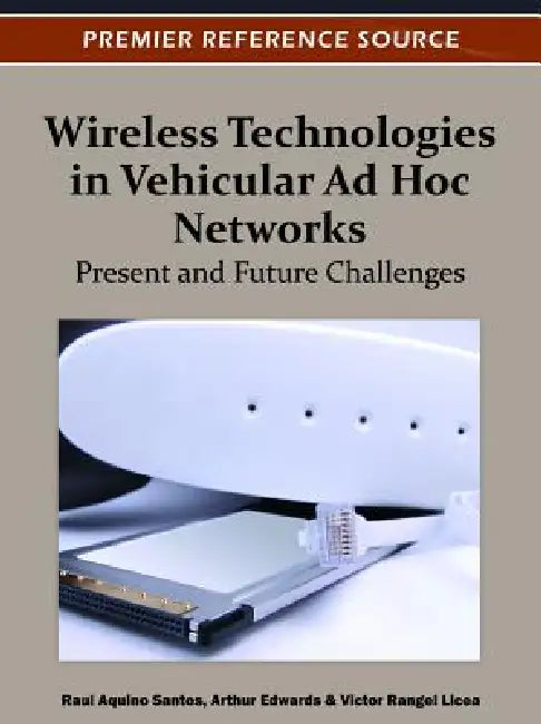 Wireless Technologies in Vehicular Ad Hoc Networks (English, Raul Aquino-Santos | Arthur Edwards | Víctor Rangel-Licea) view 2
