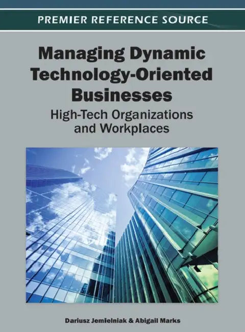 Buy Managing Dynamic Technology-Oriented Businesses (English, Dariusz Jemielniak | Abigail Marks) — BookShops.in
