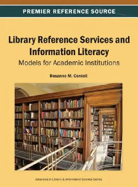 Buy Library Reference Services and Information Literacy (English, Rosanne M. Cordell) — BookShops.in