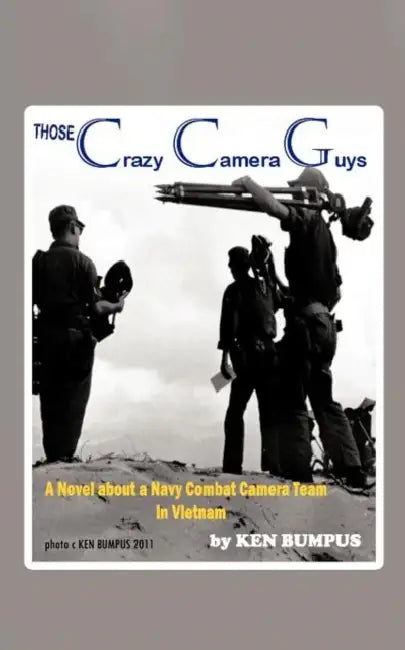 Buy Those Crazy Camera Guys (English, Ken Bumpus) — BookShops.in