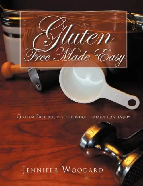 Buy Gluten Free Made Easy (English, Jennifer Woodard) — BookShops.in