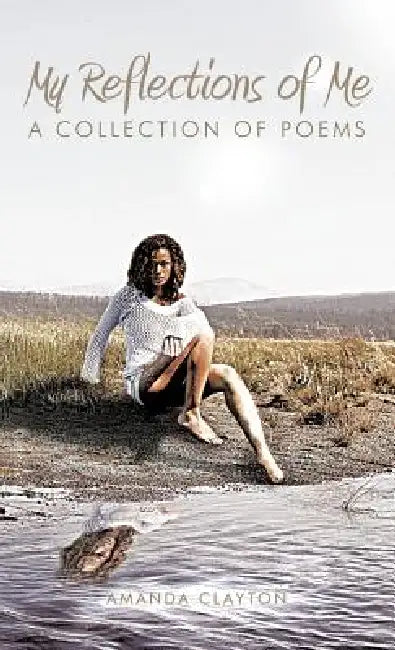 Buy My Reflections of Me (English, Amanda Clayton) — BookShops.in