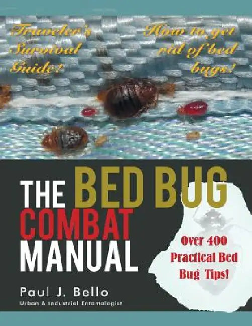 Buy The Bed Bug Combat Manual (English, Paul J. Bello) — BookShops.in