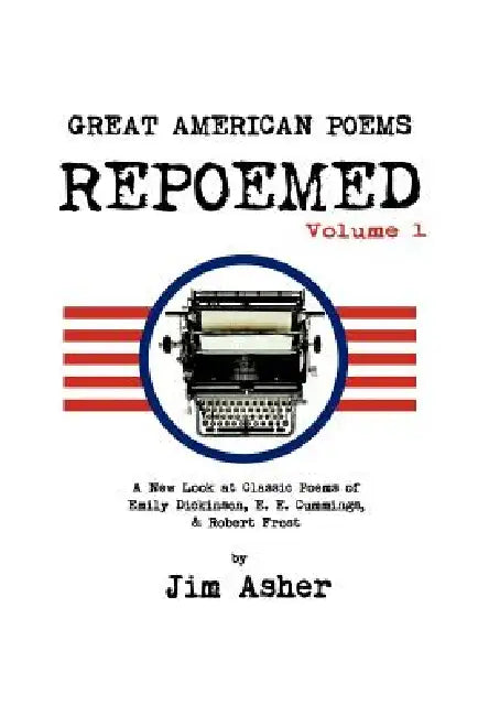 Great American Poems - Repoemed (English, Jim Asher) view 2