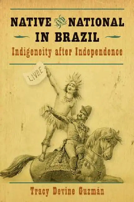 Buy Native and National in Brazil (English, Tracy Devine Guzmán) — BookShops.in