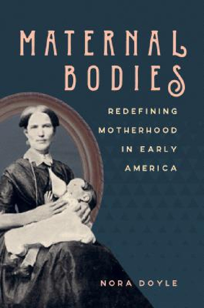 Buy Maternal Bodies (English, Nora Doyle) — BookShops.in