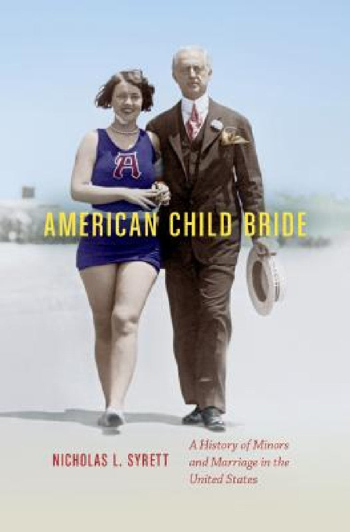 Buy American Child Bride (English, Nicholas L. Syrett) — BookShops.in