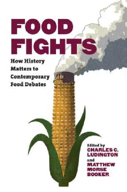 Buy Food Fights (English, Charles C. Ludington | Matthew Morse Booker) — BookShops.in