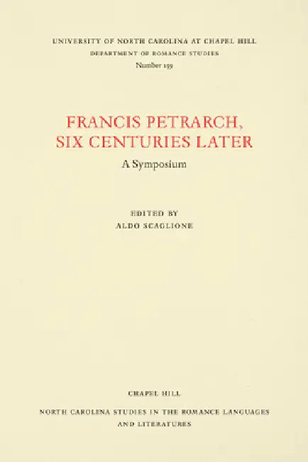 Buy Francis Petrarch, Six Centuries Later (English, Aldo Scaglione) — BookShops.in