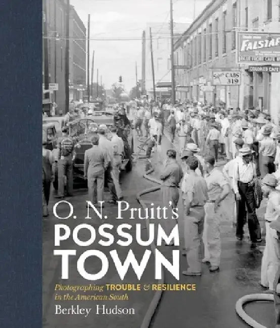 Buy O. N. Pruitt's Possum Town (English, Berkley Hudson | Tom Rankin) — BookShops.in