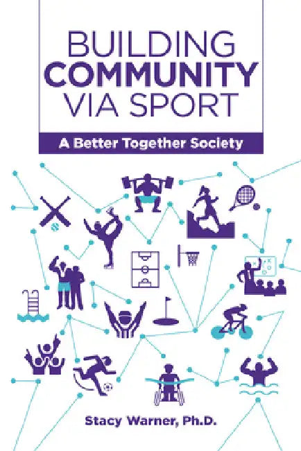 Buy Building Community Via Sport (English, Stacy Warner) — BookShops.in