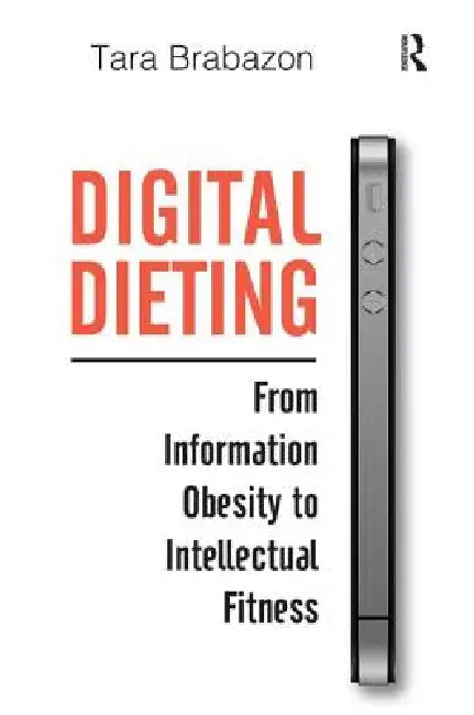 Buy Digital Dieting (English, Tara Brabazon) — BookShops.in