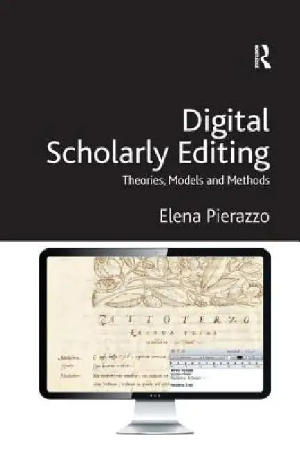 Buy Digital Scholarly Editing (English, Elena Pierazzo) — BookShops.in