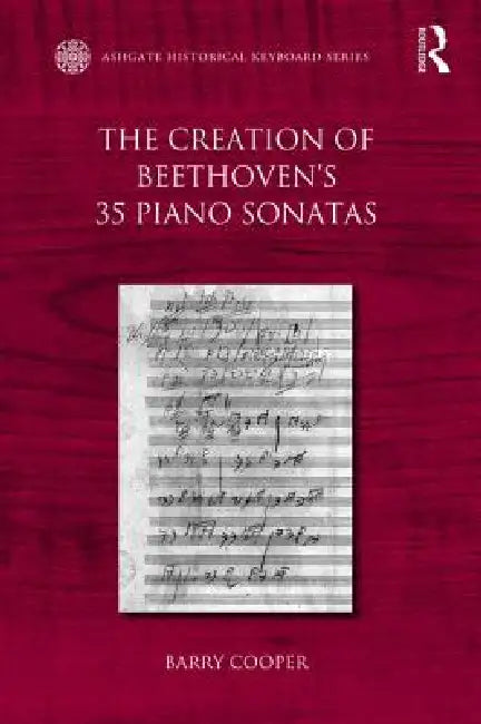 Buy The Creation of Beethoven's 35 Piano Sonatas (English, Barry Cooper) β BookShops.in