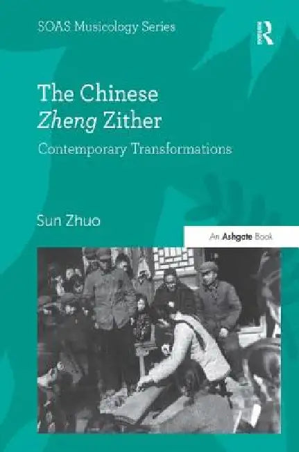 Buy The Chinese Zheng Zither (English, Sun Zhuo) — BookShops.in