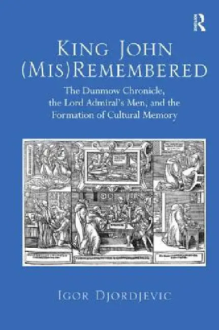 Buy King John (Mis)Remembered (English, Igor Djordjevic) — BookShops.in