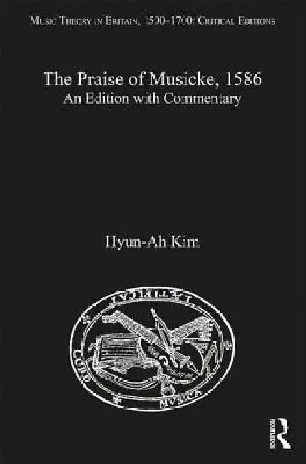 Buy The Praise of Musicke, 1586 (English, Hyun-Ah Kim) — BookShops.in