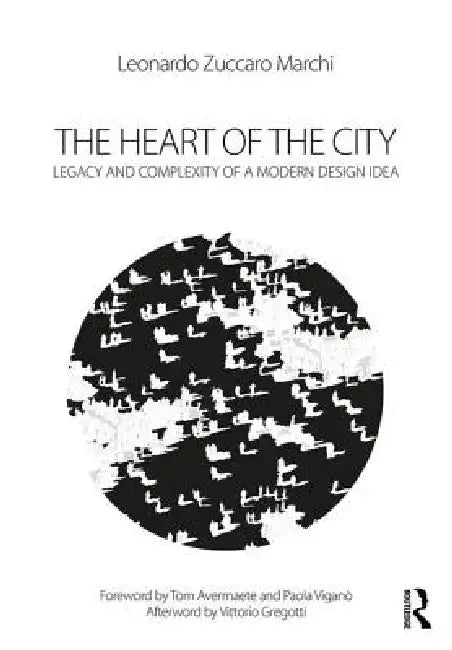 Buy The Heart of the City (English, Leonardo Zuccaro Marchi) — BookShops.in