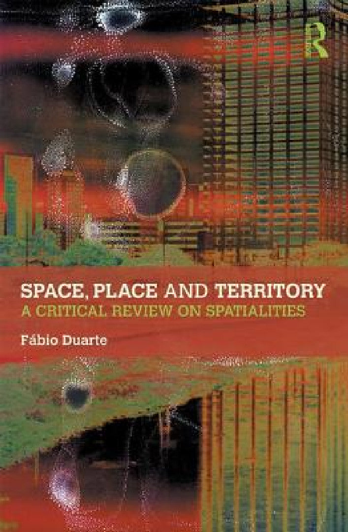 Buy Space, Place and Territory (English, Fabio Duarte) — BookShops.in