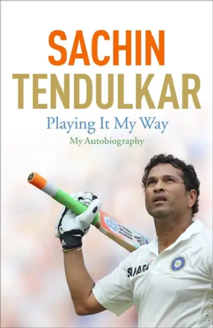 Buy Playing It My Way by Sachin Tendulkar | Autobiography | Hodder & Stoughton | Paperback English โ BookShops.in
