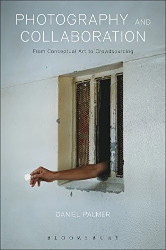 Buy Photography and Collaboration (English, Daniel Palmer) — BookShops.in