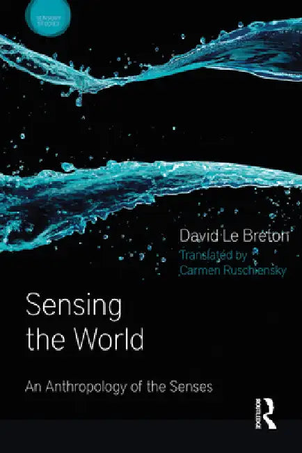 Buy Sensing the World (English, David Le Breton) — BookShops.in