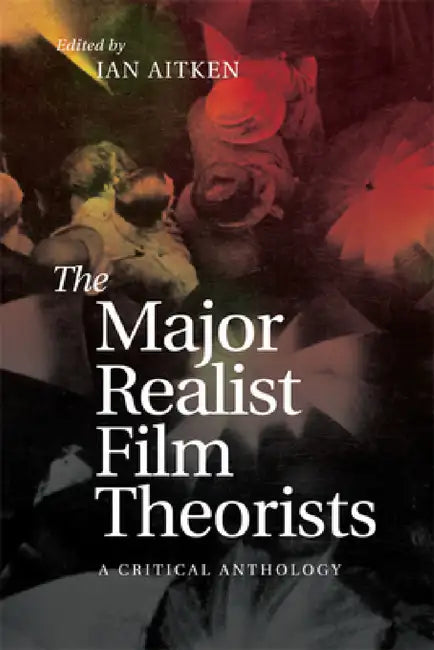 Buy The Major Realist Film Theorists (English, Ian Aitken) — BookShops.in