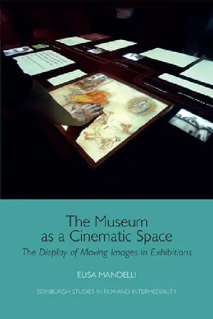 Buy The Museum as a Cinematic Space (English, Elisa Mandelli) — BookShops.in
