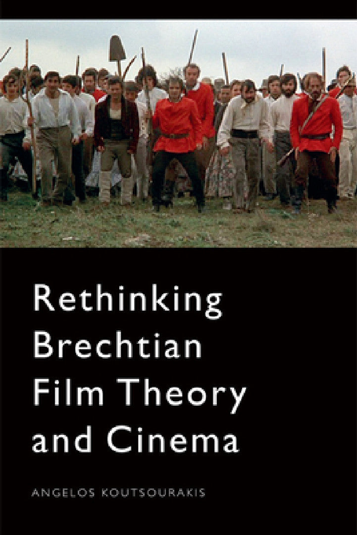 Buy Rethinking Brechtian Film Theory and Cinema (English, Angelos Koutsourakis) — BookShops.in