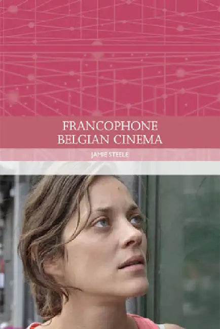 Buy Francophone Belgian Cinema (English, Jamie Steele) — BookShops.in