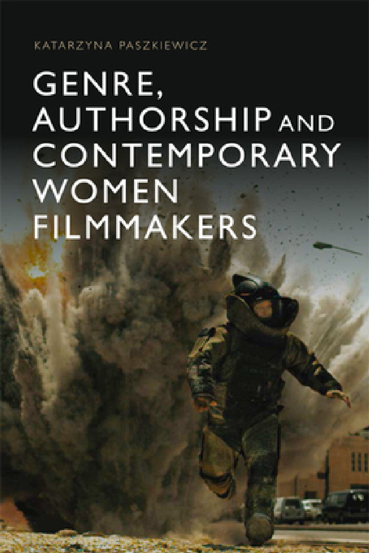 Buy Genre, Authorship and Contemporary Women Filmmakers (English, Katarzyna Paszkiewicz) — BookShops.in