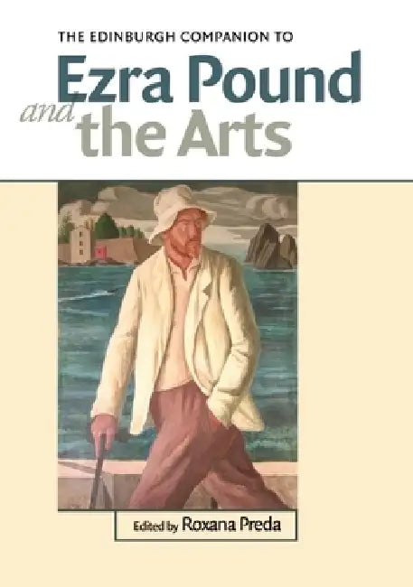 Buy The Edinburgh Companion to Ezra Pound and the Arts (English, Roxana Preda) — BookShops.in