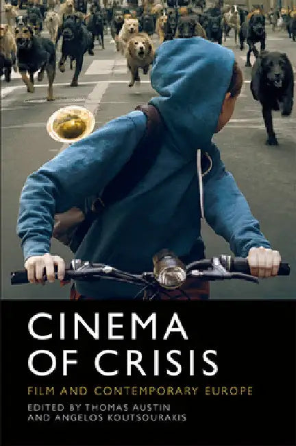 Buy Cinema of Crisis (English, Thomas Austin | Angelos Koutsourakis) — BookShops.in