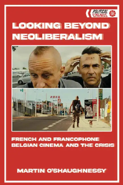 Buy Looking Beyond Neoliberalism (English, Martin O'Shaughnessy) — BookShops.in